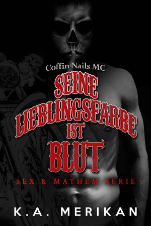 [Sex & Mayhem 05] • Seine Lieblingsfarbe ist Blut